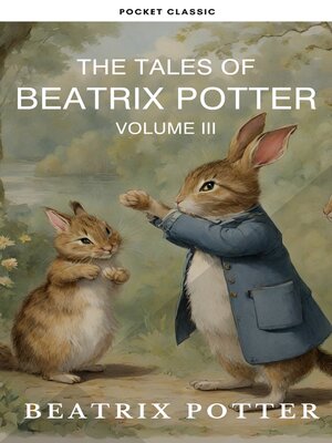 cover image of The Complete Beatrix Potter Collection vol 3